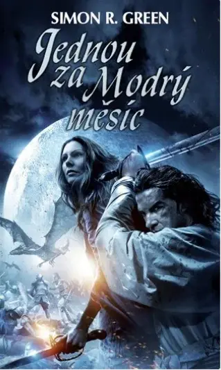 Jednou za Modrý měsíc - Lesní království - Simon R. Green