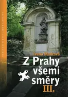 Z Prahy všemi směry III - Ivana Mudrová