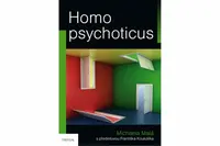 Homo psychoticus - Michaela Malá