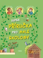 Super příručka pro malé ekology