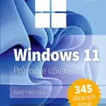 Windows 11 - Průvodce uživatele - Ing. Karel Klatovský