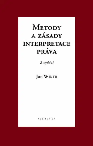 Metody a zásady interpretace práva - Jan Wintr