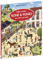 Velká knížka - KONĚ & PONÍCI pro malé vypravěče - van der Straeten Gabi