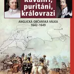 Kavalíři, puritáni, královrazi - Pavel Vodička - e-kniha