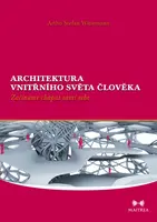 Architektura vnitřního světa člověka - Artho S. Wittemann