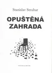 Opuštěná zahrada - Stanislav Struhar