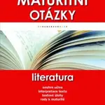 Maturitní otázky – Literatura - Miroslav Štochl, Lenka Bolcková - e-kniha