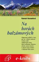 Na horách balzámových - Hannah Hurnardová