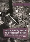 Kostel Panny Marie na Pražském hradě - Martin Wihoda, Ivo Štefan