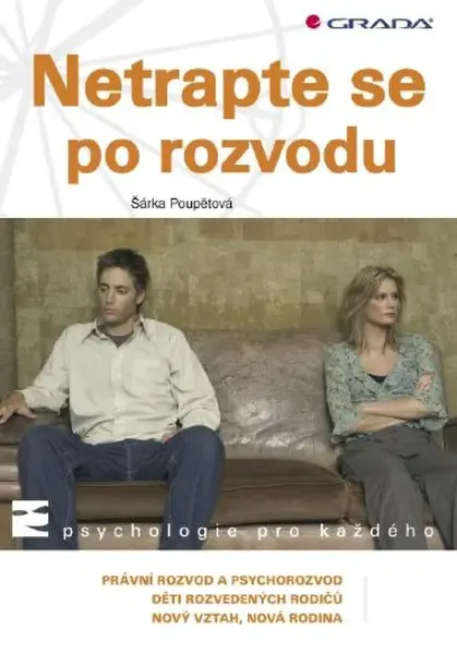 Netrapte se po rozvodu - Šárka Poupětová