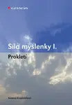 Síla myšlenky I. - Antonie Krzemieňová - e-kniha