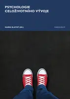 Psychologie celoživotního vývoje - Marek Blatný - e-kniha