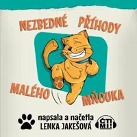 Nezbedné příhody malého Mňouka - Lenka Jakešová - audiokniha