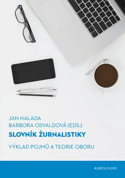 Slovník žurnalistiky - Jan Halada, Barbora Osvaldová