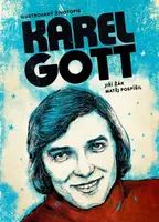 Karel Gott: ilustrovaný životopis - Jiří Žák, Matěj Pospíšil