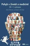 Pohyb v životě a medicíně 30 + 1 rozhovor - Martin Matoulek