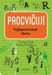 Procvičuj - Vyjmenovaná slova - Ondřej Hník, Růžena Hníková