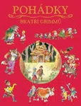 Pohádky bratří Grimmů - Jacob Grimm, Wilhelm Grimm