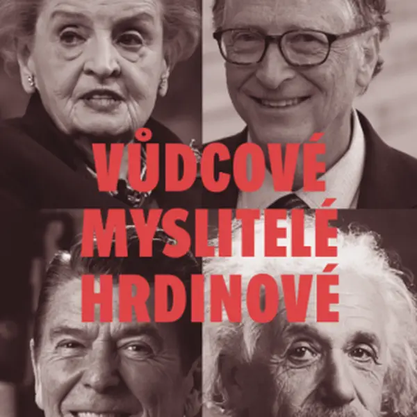 Vůdcové, myslitelé, hrdinové - Walter Isaacson