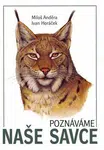 Poznáváme naše savce - Miloš Anděra, Jan Hošek, Ivan Poláček
