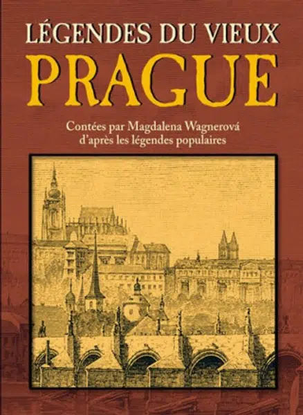 Légendes du Vieux Prague - Magdalena Wagnerová