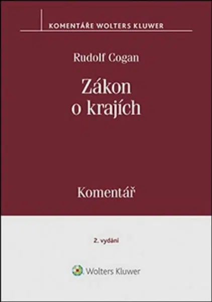 Zákon o krajích - Komentář - Rudolf Cogan