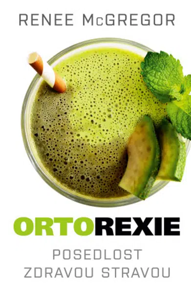 Ortorexie - Posedlost zdravou stravou - Renee McGregor - e-kniha