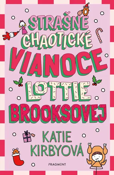 Strašne chaotické Vianoce Lottie Brooksovej - Katie Kirbyová
