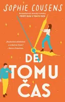 Dej tomu čas - Sophie Cousensová