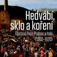 Hedvábí, sklo a koření - Buňatová Marie
