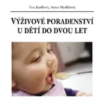 Výživové poradenství u dětí do dvou let - Eva Kudlová, Anna Mydlilová - e-kniha