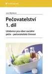 Pečovatelství 1. díl - Jana Mlýnková