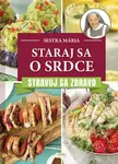 Staraj sa o srdce - Sestra Mária