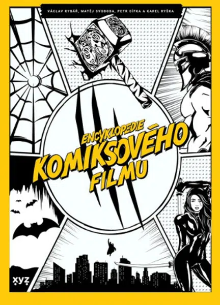 Encyklopedie komiksového filmu - Petr Cífka, Václav Rybář, Matěj Svoboda, Karel Ryška