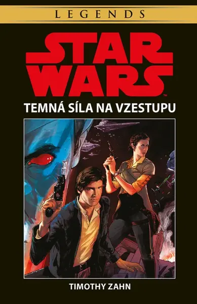 Star Wars - Temná Síla na vzestupu - Timothy Zahn