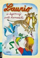 Laurio a tajemný svět kamarádů - Gato