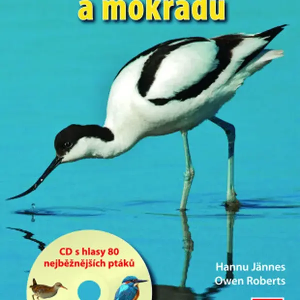 Ptáci našich vod a mokřadů + CD s hlasy 80 druhů ptáků