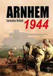 Arnhem 1944 - Jaroslav Hrbek