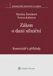 Zákon o dani silniční Komentář s příklady - Martina Šotníková, Tereza Kalinová