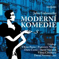 Moderní komedie - John Galsworthy - audiokniha