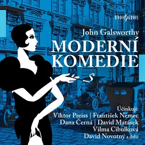 Moderní komedie - John Galsworthy - audiokniha