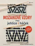 Mozaikové vzory pro jehlice i háček - Anna Nikipirowicz