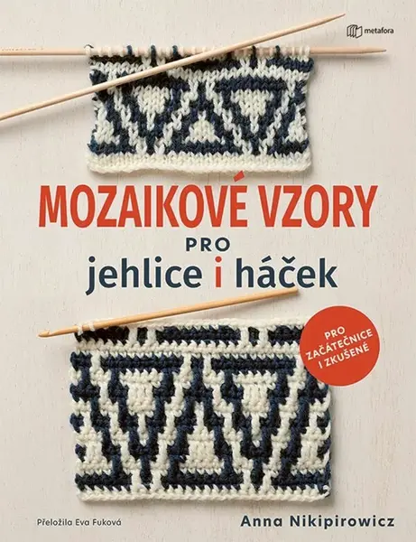 Mozaikové vzory pro jehlice i háček - Anna Nikipirowicz