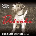 Dášeňka čili život štěněte (1964) - Karel Čapek - audiokniha