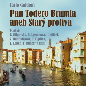Pan Todero Brumla aneb Starý protiva - Carlo Goldoni - audiokniha