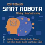 Smrt robota - Miroslav Donutil, Daniela Kolářová, Petr Pelzer, Miroslav Táborský, Viktor Dvořák, Jana Stryková, Stanislav Lehký, Petr Křiváček - audio