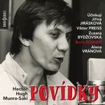 Povídky - Jiřina Jirásková, Viktor Preiss, Boris Rösner, Alena Vránová, Zuzana Bydžovská, Hector Hugh Munro - audiokniha