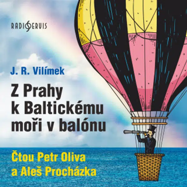 Z Prahy k Baltickému moři v balónu - Josef Richard Vilímek - audiokniha