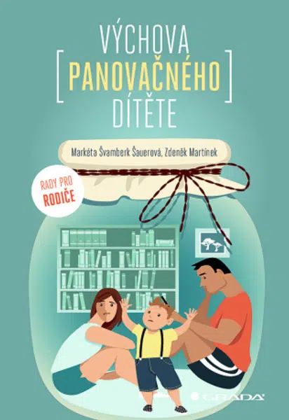 Výchova panovačného dítěte - Zdeněk Martínek, Markéta Švamberk Šauerová - e-kniha