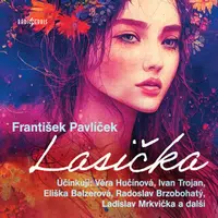 Lasička - František Pavlíček, Radoslav Brzobohatý, Ivan Trojan, Ladislav Mrkvička, Daniela Kolářová, Sylva Sequensová, Miroslava Hozová, Antonín Hardt